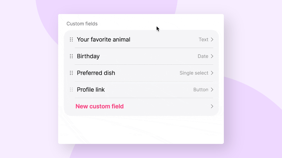 GIF showing how to arrange custom fields with a keyboard. The custom fields are for favorite animal, birthday, preferred dish, and profile link.
